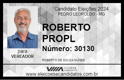 Candidato ROBERTO PROPL 2024 - PEDRO LEOPOLDO - Eleições