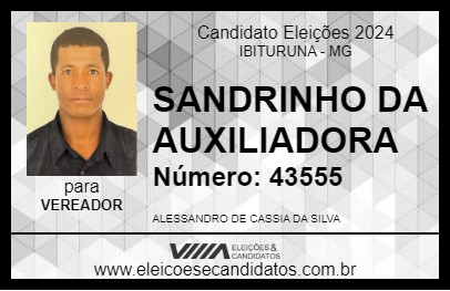 Candidato SANDRINHO DA AUXILIADORA 2024 - IBITURUNA - Eleições