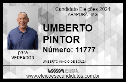 Candidato UMBERTO PINTOR 2024 - ARAPORÃ - Eleições