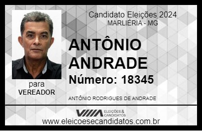 Candidato ANTÔNIO  ANDRADE 2024 - MARLIÉRIA - Eleições