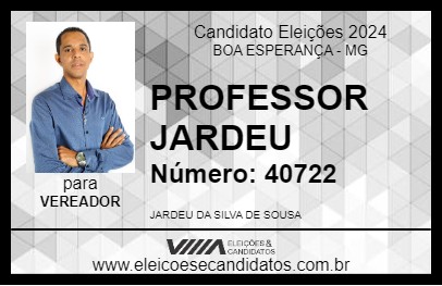 Candidato PROFESSOR JARDEU 2024 - BOA ESPERANÇA - Eleições