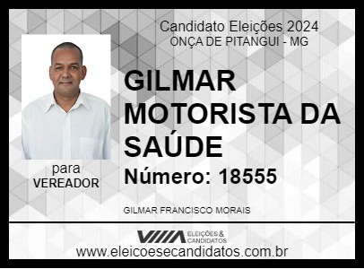 Candidato GILMAR MOTORISTA DA SAÚDE 2024 - ONÇA DE PITANGUI - Eleições