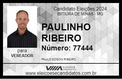 Candidato PAULINHO RIBEIRO 2024 - IBITIÚRA DE MINAS - Eleições