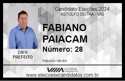 Candidato FABIANO PAIACAM 2024 - ASTOLFO DUTRA - Eleições