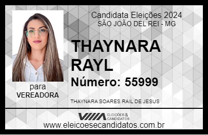 Candidato THAYNARA RAYL 2024 - SÃO JOÃO DEL REI - Eleições