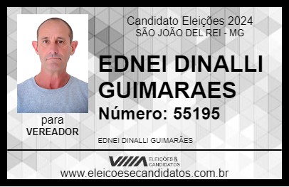 Candidato EDNEI DINALLI GUIMARAES 2024 - SÃO JOÃO DEL REI - Eleições