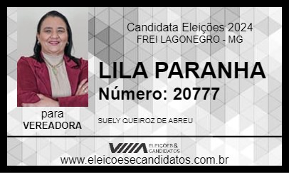 Candidato LILA PARANHA 2024 - FREI LAGONEGRO - Eleições