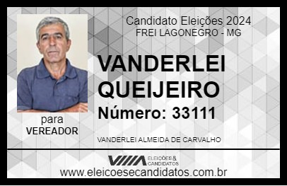 Candidato VANDERLEI QUEIJEIRO 2024 - FREI LAGONEGRO - Eleições