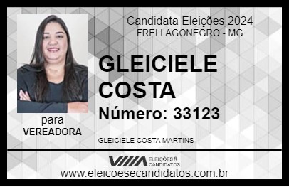 Candidato GLEICIELE COSTA 2024 - FREI LAGONEGRO - Eleições