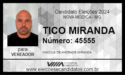 Candidato TICO MIRANDA 2024 - NOVA MÓDICA - Eleições