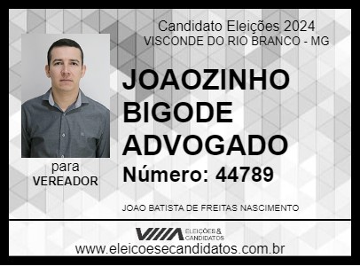 Candidato JOAOZINHO BIGODE ADVOGADO 2024 - VISCONDE DO RIO BRANCO - Eleições