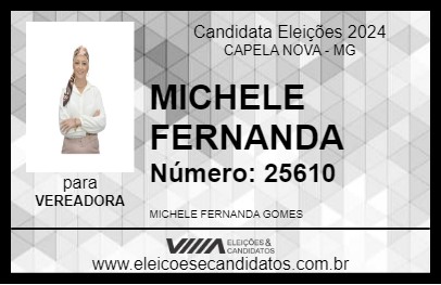 Candidato MICHELE FERNANDA 2024 - CAPELA NOVA - Eleições