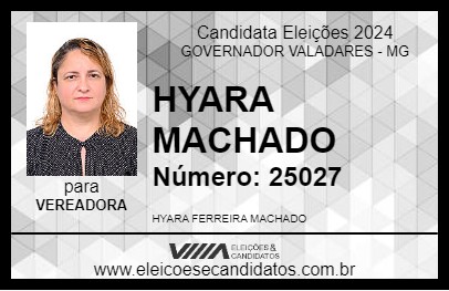 Candidato HYARA MACHADO 2024 - GOVERNADOR VALADARES - Eleições