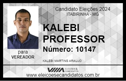 Candidato KALEBI PROFESSOR 2024 - ITABIRINHA - Eleições