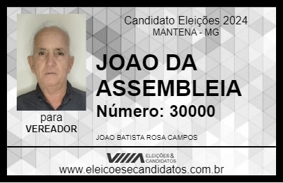 Candidato JOAO DA ASSEMBLEIA 2024 - MANTENA - Eleições