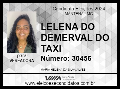 Candidato LELENA DO DEMERVAL DO TAXI 2024 - MANTENA - Eleições