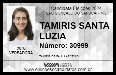 Candidato TAMIRIS SANTA LUZIA 2024 - SÃO GONÇALO DO SAPUCAÍ - Eleições