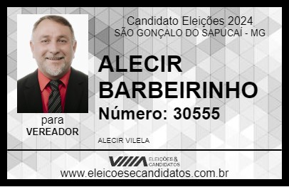 Candidato ALECIR BARBEIRINHO 2024 - SÃO GONÇALO DO SAPUCAÍ - Eleições