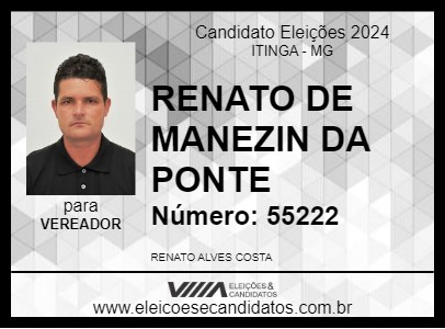 Candidato RENATO DE MANEZIN DA PONTE 2024 - ITINGA - Eleições