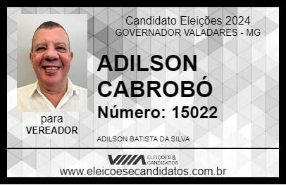 Candidato ADILSON CABROBÓ 2024 - GOVERNADOR VALADARES - Eleições