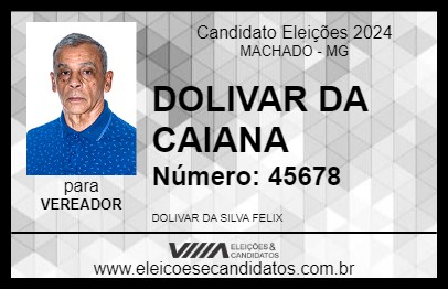 Candidato DOLIVAR DA CAIANA 2024 - MACHADO - Eleições