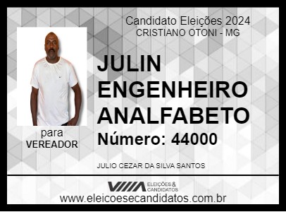 Candidato JULIN ENGENHEIRO ANALFABETO 2024 - CRISTIANO OTONI - Eleições