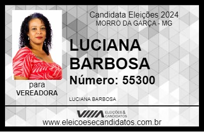 Candidato LUCIANA BARBOSA 2024 - MORRO DA GARÇA - Eleições