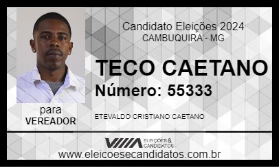 Candidato TECO CAETANO 2024 - CAMBUQUIRA - Eleições