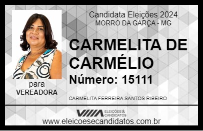 Candidato CARMELITA DE CARMÉLIO 2024 - MORRO DA GARÇA - Eleições