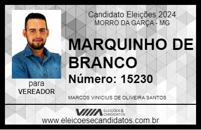 Candidato MARQUINHO DE BRANCO 2024 - MORRO DA GARÇA - Eleições