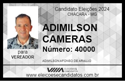 Candidato ADIMILSON CAMERAS 2024 - CHÁCARA - Eleições