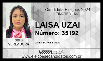 Candidato LAISA UZAI 2024 - TIMÓTEO - Eleições