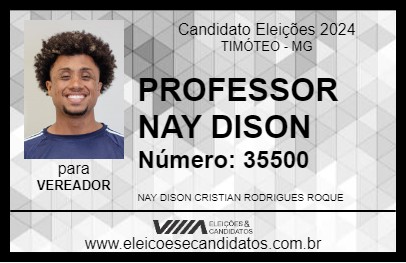 Candidato PROFESSOR NAY DISON 2024 - TIMÓTEO - Eleições