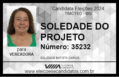 Candidato SOLEDADE DO PROJETO 2024 - TIMÓTEO - Eleições