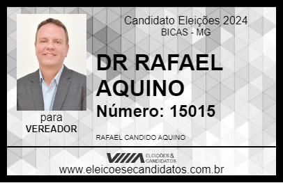 Candidato DR RAFAEL AQUINO 2024 - BICAS - Eleições