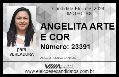 Candidato ANGELITA ARTE E COR 2024 - TIMÓTEO - Eleições