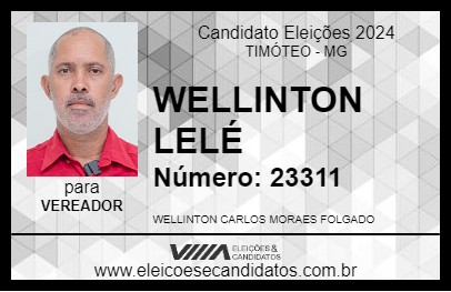 Candidato WELLINTON LELÉ 2024 - TIMÓTEO - Eleições