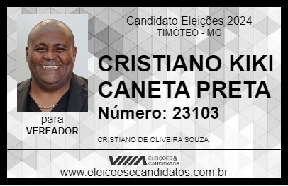 Candidato CRISTIANO KIKI CANETA PRETA 2024 - TIMÓTEO - Eleições