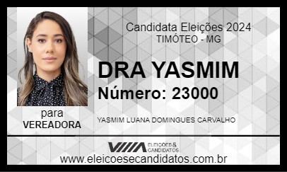 Candidato DRA YASMIM 2024 - TIMÓTEO - Eleições