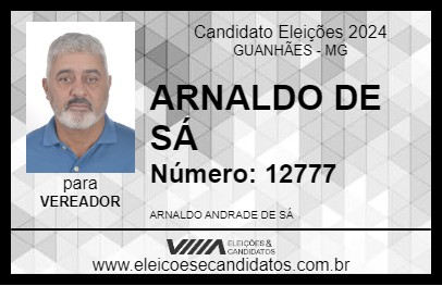 Candidato ARNALDO DE SÁ 2024 - GUANHÃES - Eleições