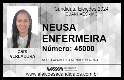 Candidato NEUSA ENFERMEIRA 2024 - GUANHÃES - Eleições