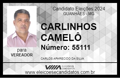 Candidato CARLINHOS CAMELÔ 2024 - GUANHÃES - Eleições