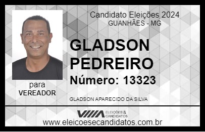 Candidato GLADSON PEDREIRO 2024 - GUANHÃES - Eleições