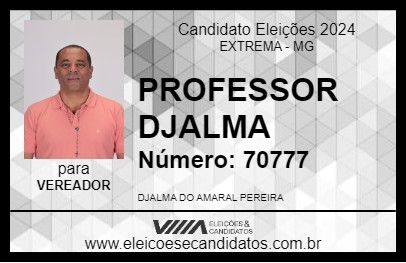 Candidato PROFESSOR DJALMA 2024 - EXTREMA - Eleições