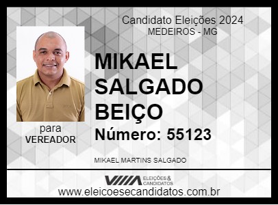 Candidato MIKAEL SALGADO (BEIÇO) 2024 - MEDEIROS - Eleições