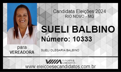 Candidato SUELI BALBINO 2024 - RIO NOVO - Eleições