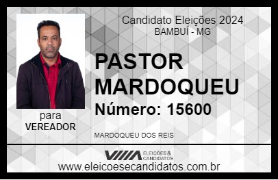 Candidato PASTOR MARDOQUEU 2024 - BAMBUÍ - Eleições