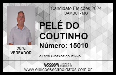 Candidato PELÉ DO COUTINHO 2024 - BAMBUÍ - Eleições