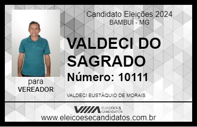 Candidato VALDECI DO SAGRADO 2024 - BAMBUÍ - Eleições