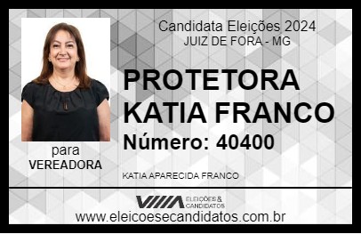 Candidato PROTETORA KATIA FRANCO 2024 - JUIZ DE FORA - Eleições